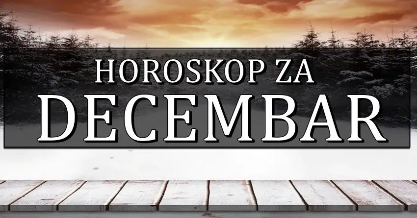 Mesecni horoskop za decembar:Prava istina o svemu sto vas ceka! Mesecni horoskop za decembar:Prava istina o svemu sto vas ceka!