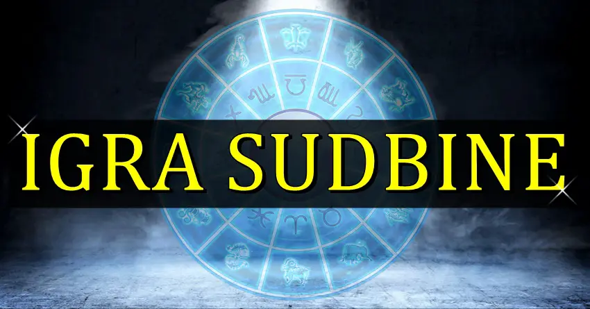 IGRA SUDBINE: Ovi znaci ce doziveti neocekivano! IGRA SUDBINE: Ovi znaci ce doziveti neocekivano!